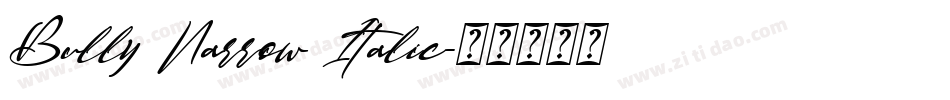 Bully Narrow Italic字体转换